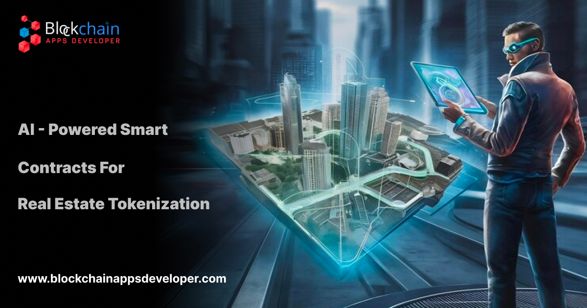 AI-Powered Smart Contracts in Real Estate Tokenization AI-Powered Smart Contracts in Real Estate Tokenization