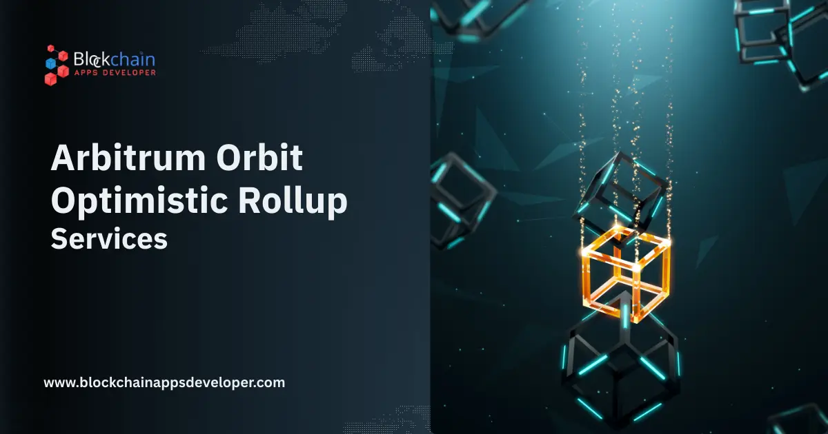 Arbitrum Orbit Optimistic Rollup Services Arbitrum Orbit Optimistic Rollup Services