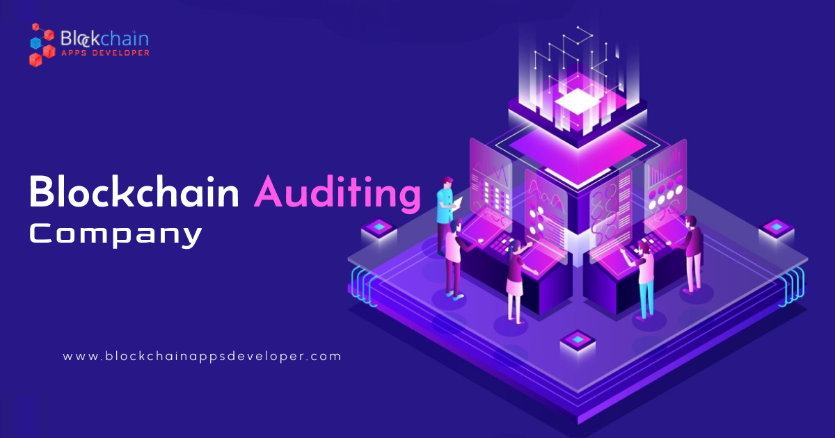 Blockchain Auditing Company Blockchain Auditing Company