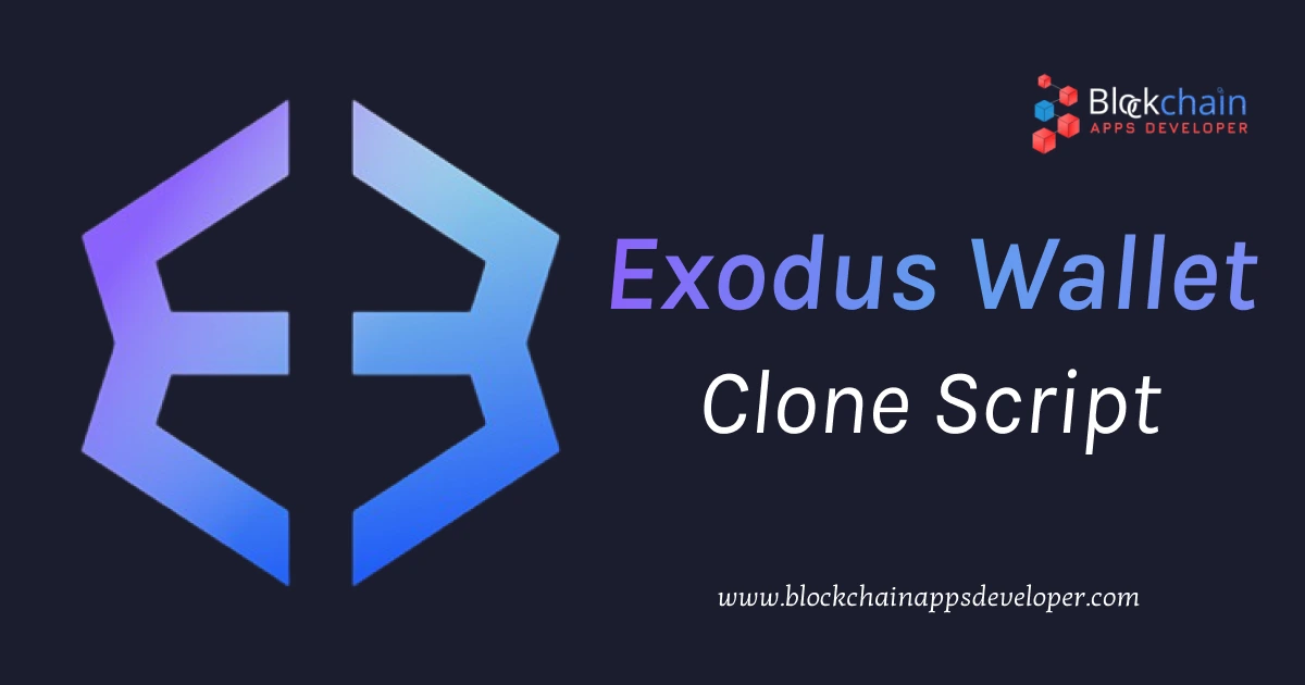 Exodus Wallet Clone Script | Secure Multi-Asset Crypto Wallet Solutions Exodus Wallet Clone Script | Secure Multi-Asset Crypto Wallet Solutions