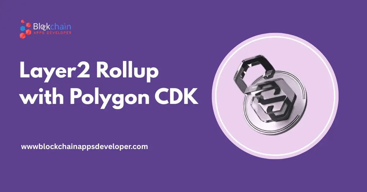 Create Your own Layer2 Rollup with Polygon CDK Create Your own Layer2 Rollup with Polygon CDK